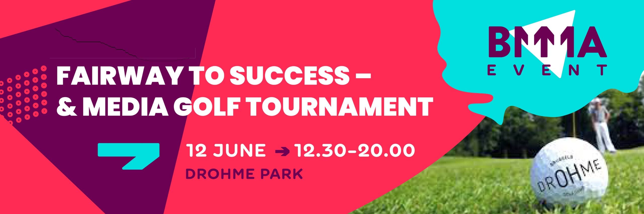BMMA – FAIRWAY TO SUCCESS CONFERENCE & GOLF TOURNAMENT